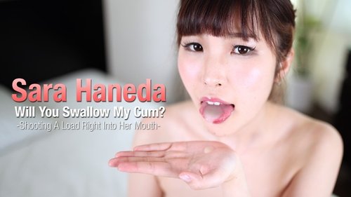 HEYZO-1945 — Please Swallow It!! ~I'm Going To Cum In Your Mouth!~ – Sara Haneda —