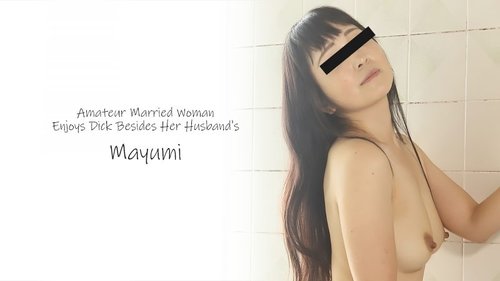 HEYZO-2372 — A Married Woman Who Moans For A Cock Other Than Her Husband's – Mayumi —