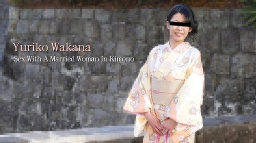 HEYZO-2490 — I Fucked A Married Woman Who Looks Good In A Kimono – Yuriko Wakana —