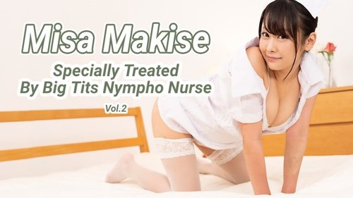 HEYZO-2595 — Big Tits Slutty Nurse Special Treatment Vol.2 – Misa Makise —